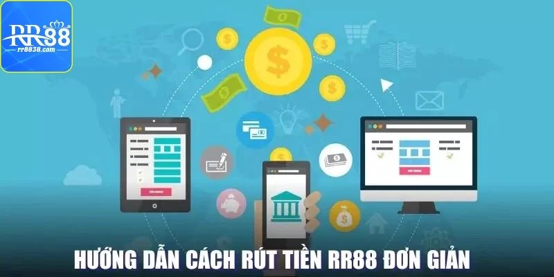 Nắm chuẩn các bước rút tiền RR88